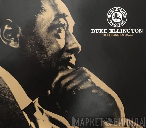  Duke Ellington  - The Feeling Of Jazz