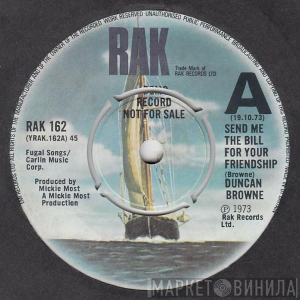  Duncan Browne  - Send Me The Bill For Your Friendship