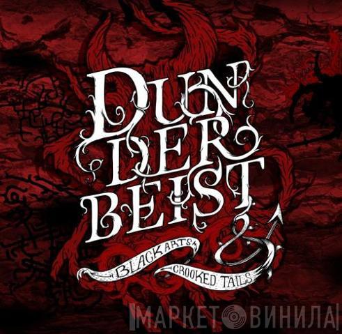  Dunderbeist  - Black Arts & Crooked Tails