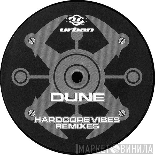  Dune   - Hardcore Vibes (Remixes)