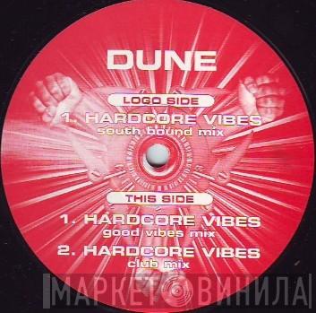  Dune   - Hardcore Vibes