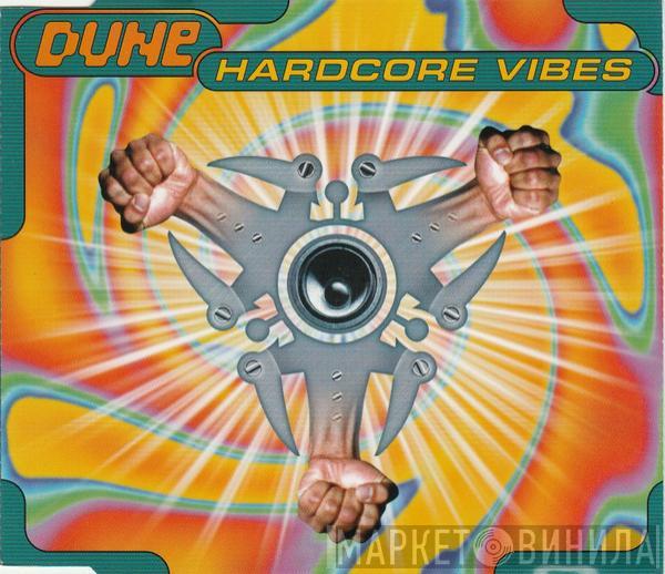 Dune  - Hardcore Vibes