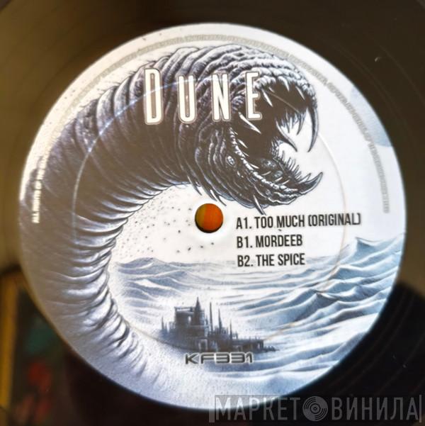 Dune  - Too Much