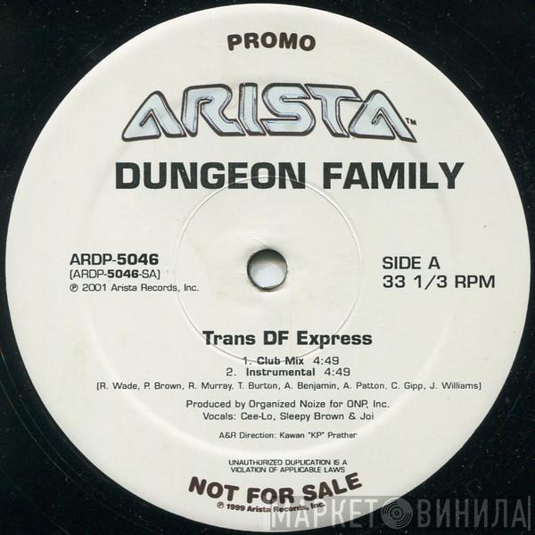 Dungeon Family - Trans DF Express