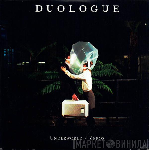 Duologue - Underworld / Zeros
