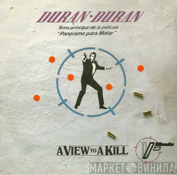  Duran Duran  - A View To A Kill
