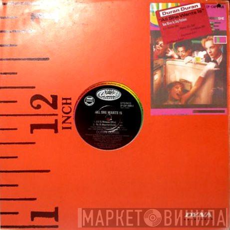  Duran Duran  - All She Wants Is