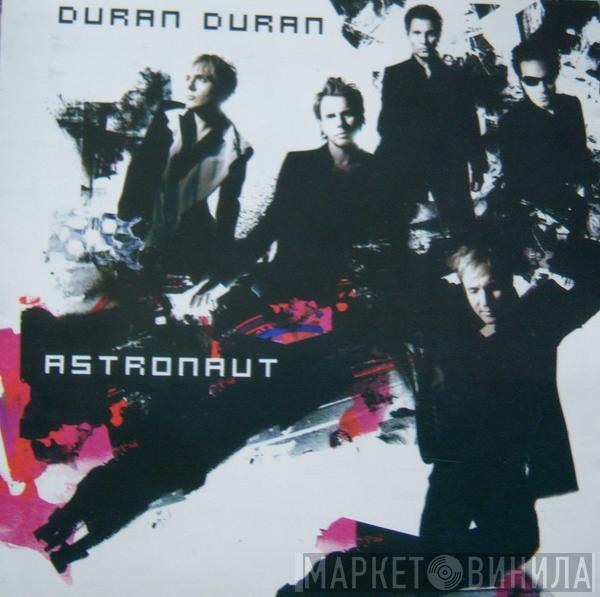  Duran Duran  - Astronaut