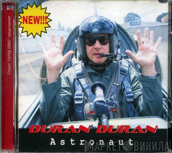  Duran Duran  - Astronaut