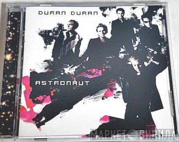  Duran Duran  - Astronaut
