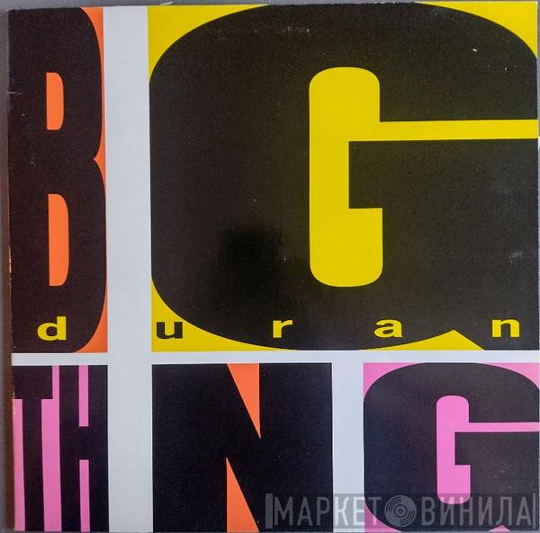  Duran Duran  - Big Thing