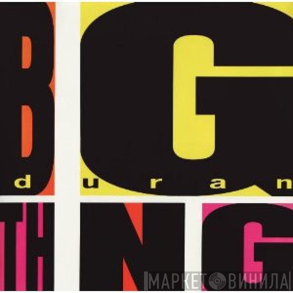 Duran Duran - Big Thing