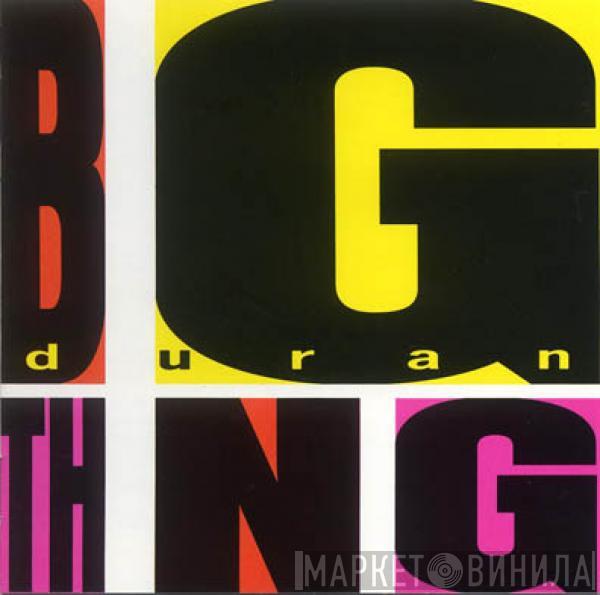  Duran Duran  - Big Thing