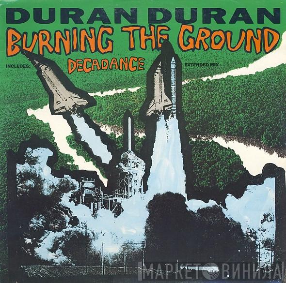  Duran Duran  - Burning The Ground