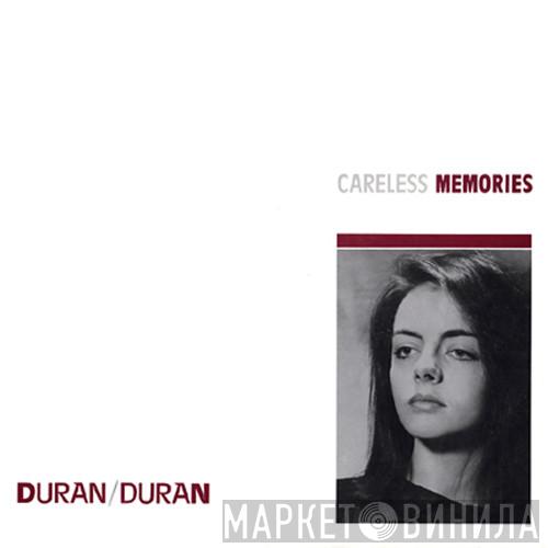  Duran Duran  - Careless Memories