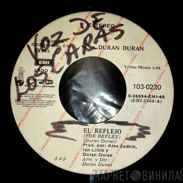  Duran Duran  - El Reflejo = The Reflex
