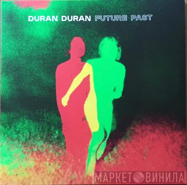 Duran Duran - Future Past