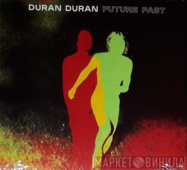  Duran Duran  - Future Past