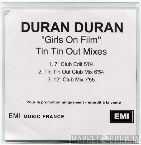  Duran Duran  - Girls On Film (Tin Tin Out Mixes)