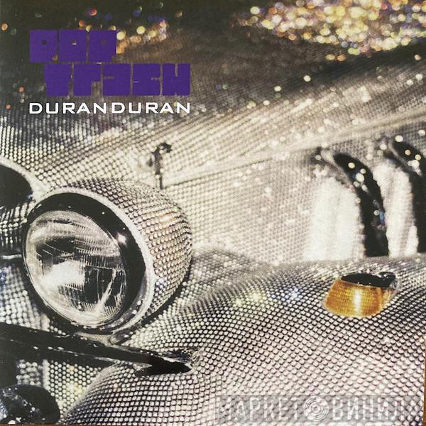  Duran Duran  - Pop Trash
