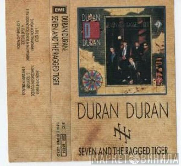  Duran Duran  - Seven And The Ragged Tiger
