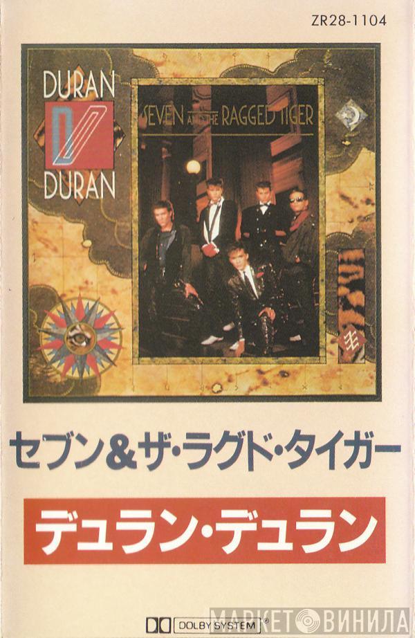  Duran Duran  - Seven And The Ragged Tiger
