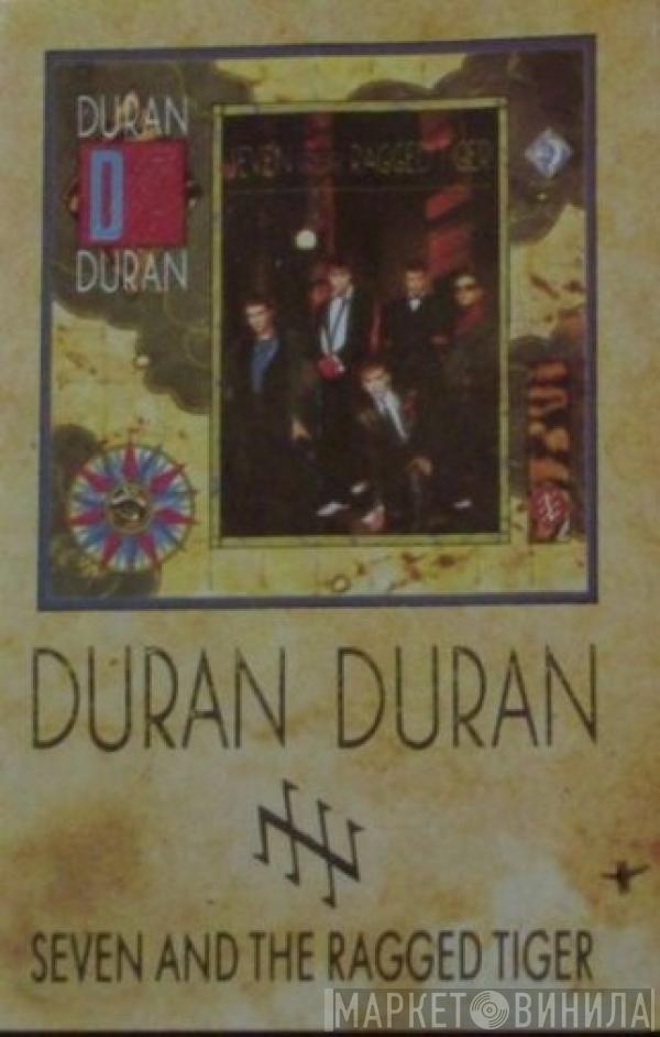  Duran Duran  - Seven And The Ragged Tiger