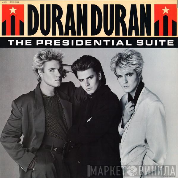  Duran Duran  - The Presidential Suite