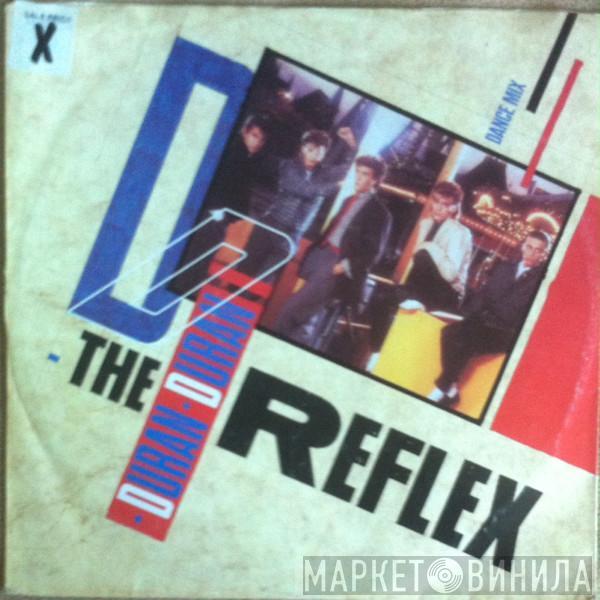  Duran Duran  - The Reflex