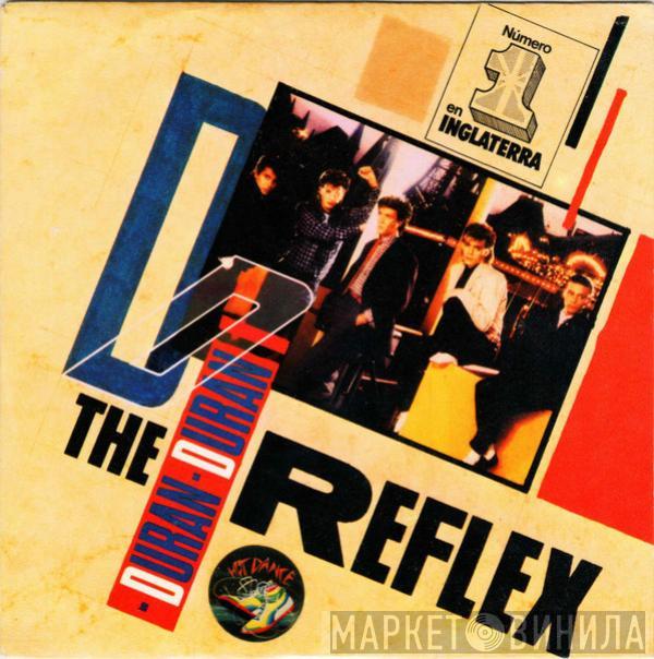  Duran Duran  - The Reflex