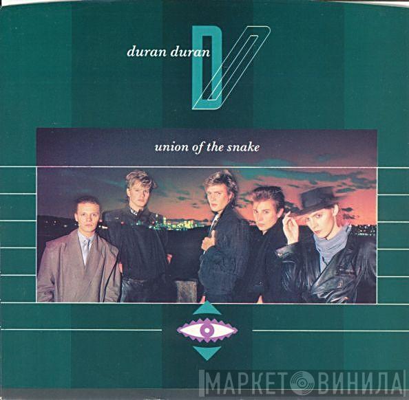  Duran Duran  - Union Of The Snake