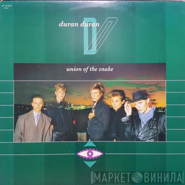  Duran Duran  - Union Of The Snake
