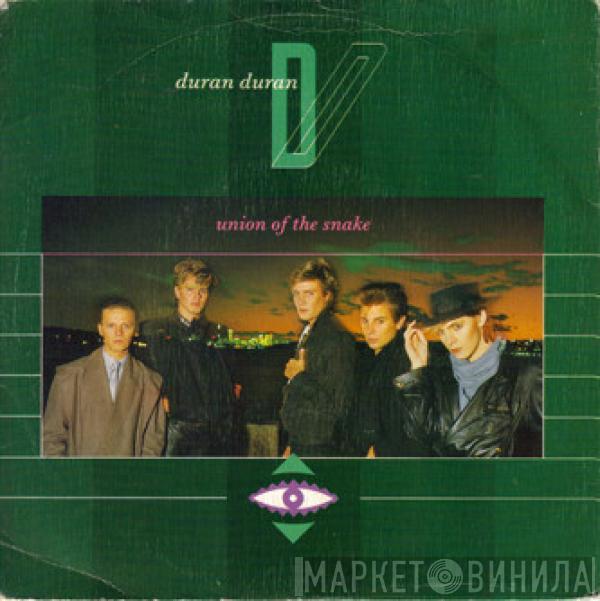  Duran Duran  - Union Of The Snake