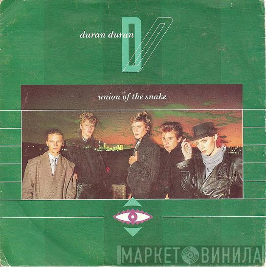  Duran Duran  - Union Of The Snake