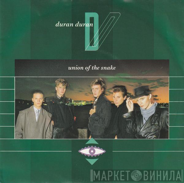  Duran Duran  - Union Of The Snake