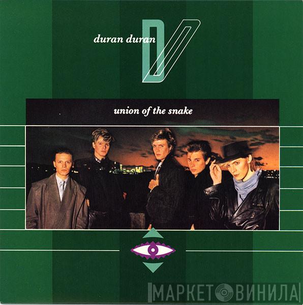 Duran Duran  - Union Of The Snake