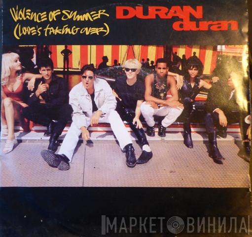  Duran Duran  - Violence Of Summer (Love's Taking Over)