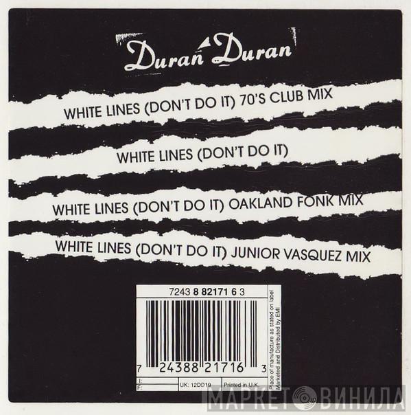  Duran Duran  - White Lines (Don't Do It)