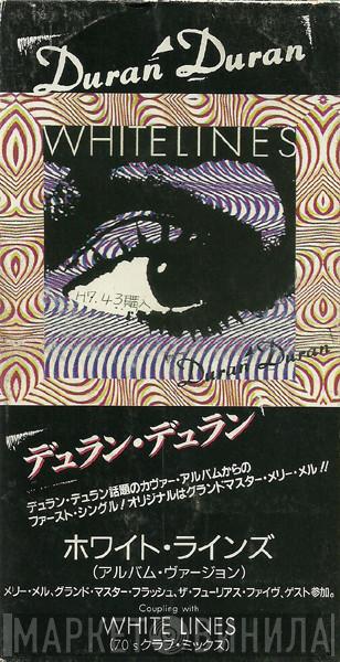  Duran Duran  - White Lines