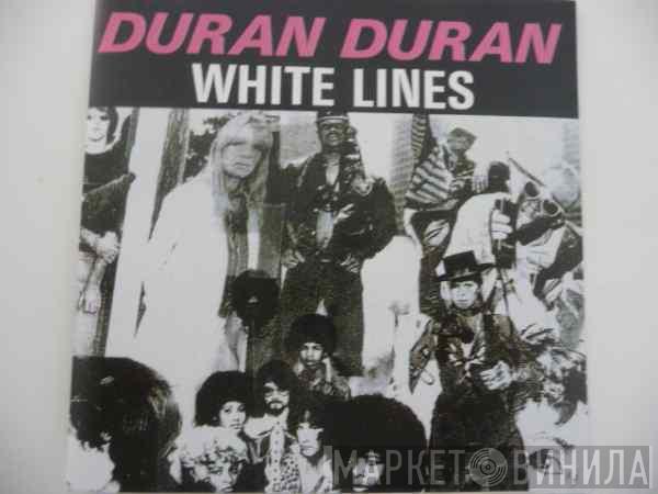  Duran Duran  - White Lines