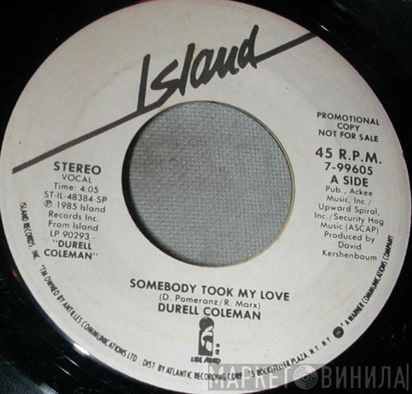 Durell Coleman - Somebody Took My Love