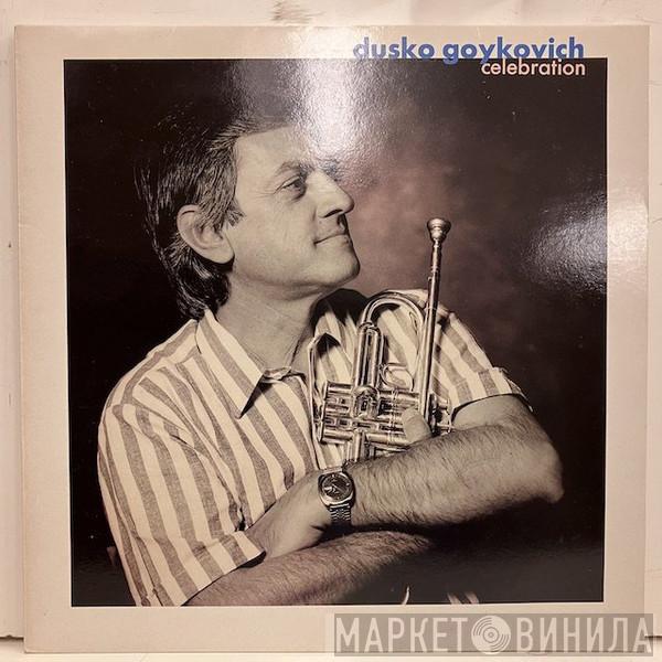  Dusko Goykovich  - Celebration