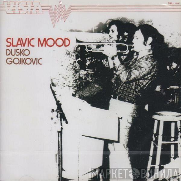  Dusko Goykovich  - Slavic Mood