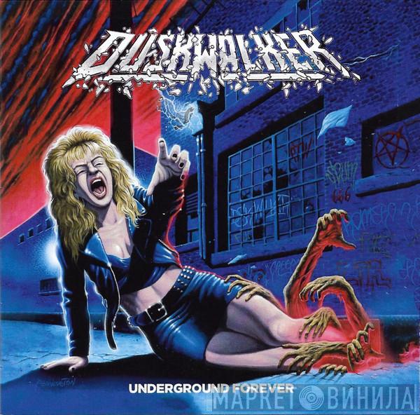 Duskwalker  - Underground Forever