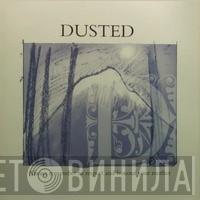  Dusted  - Always Remember To Respect And Honour Your Mother