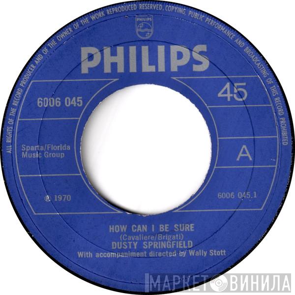 Dusty Springfield - How Can I Be Sure