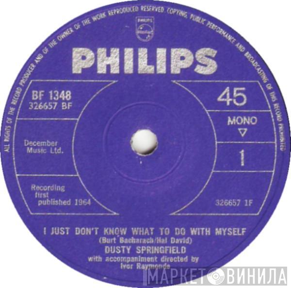 Dusty Springfield - I Just Don't Know What To Do With Myself