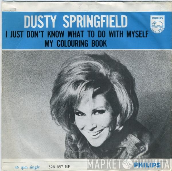  Dusty Springfield  - I Just Don't Know What To Do With Myself