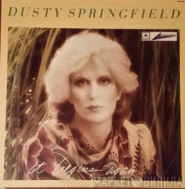  Dusty Springfield  - It Begins Again