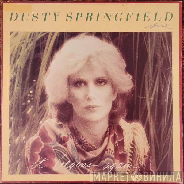  Dusty Springfield  - It Begins Again